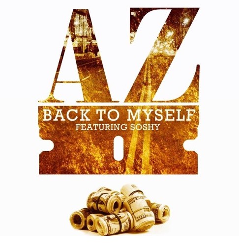az-1 AZ - Back To Myself Ft. Soshy  