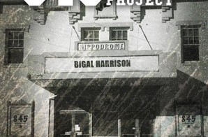 Bigal Harrison – 845: The Hometown Project (Mixtape)