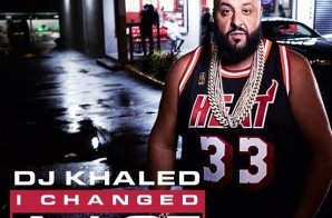 DJ Khaled Announces “I Changed Alot” Album Release Date, Artwork, & 2 New Singles
