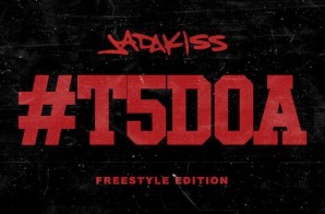 Jadakiss – #T5DOA: Freestyle Edition (Mixtape)