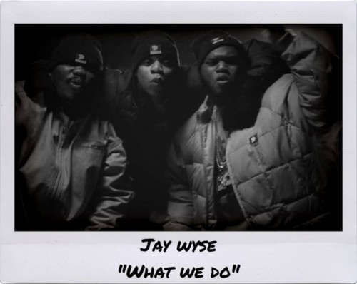 jw-500x398 Jay Wyse - What We Do (Freestyle)  