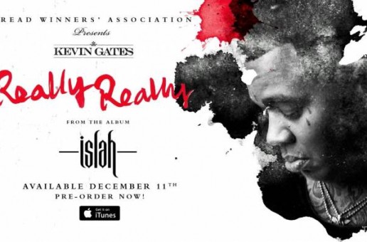 Kevin Gates – Really Really