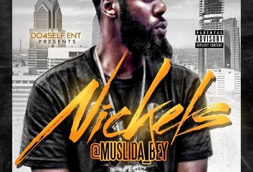 Muslida Bey – Nickels (Mixtape)