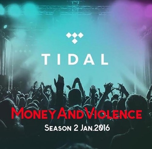 mv-500x488 Season 2 Of Money & Violence Will Premiere On Tidal + Trailer (Video)  