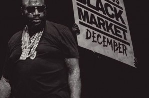 Rick Ross Announces ‘Black Market’ December 4th Release Date & Releases “Sorry” Video Trailer