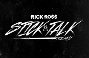 Rick Ross – Stick Talk (Remix)