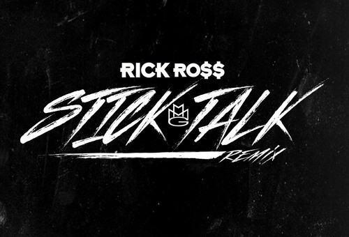 Rick Ross – Stick Talk (Remix)