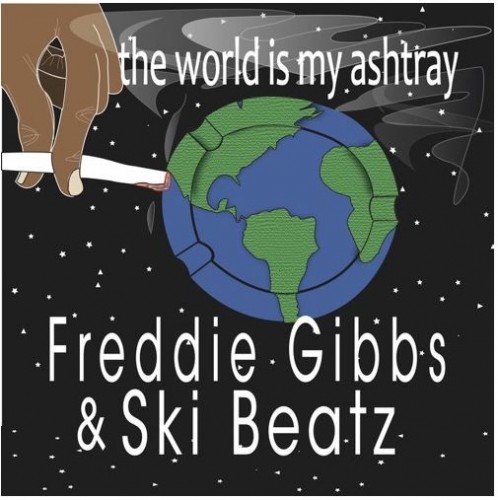the-world-is-my-ashtray-498x500 Freddie Gibbs - The World Is My Ashtray  