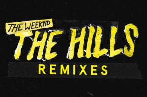 The Weeknd – The Hills (Remixes) Ft. Nicki Minaj x Eminem