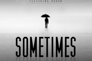 Trev Rich – Sometimes Ft. Devon (Video)