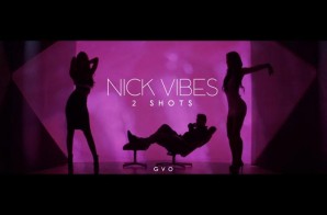 Nick Vibes – 2 Shots (Prod. by V12 The Hitman)