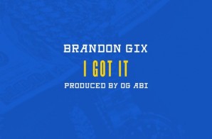 Brandon Gix – I Got It