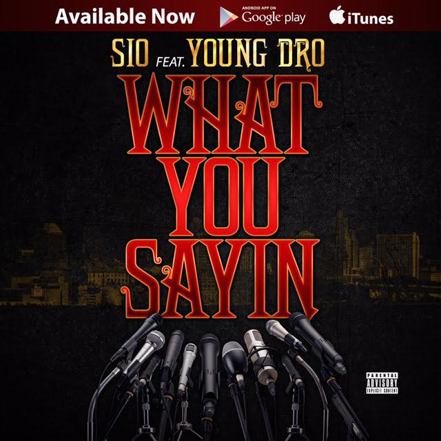 unnamed29 SIO x Young Dro - What You Sayin  