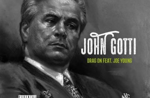 Drag-On – John Gotti Ft. Joe Young