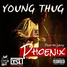 Young Thug – Phoenix (Prod. By Goose)