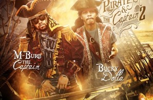 M-Burb x Bucky Dolla – The Pirate & The Captain 2 (Mixtape)