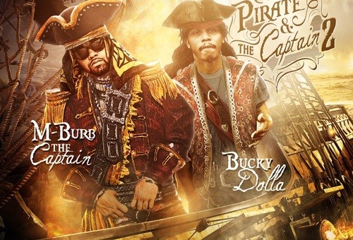 M-Burb x Bucky Dolla – The Pirate & The Captain 2 (Mixtape)