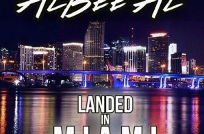Albee Al – Landed In Miami