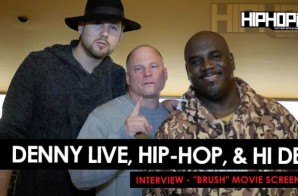 Denny Live, Hip Hop Cop, & Hi Depinition Interview At The “Brush” Movie Screening 11/5/15 (Video)