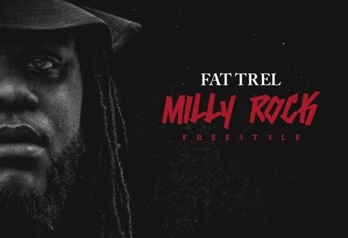 Fat Trel – Milly Rock Remix