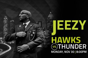 Church In The Highlight Factory: Hawks & Jeezy Ready to ‘Put On’ for Atlanta on Nov. 30 vs. the OKC Thunder