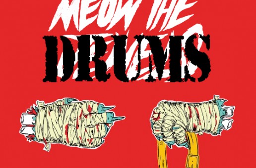 Run The Jewels & Just Blaze – Meow The Drums (Drum Kit Album)
