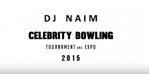 Naim_Bowling-500x249-1 HHS1987 Premiere: DJ Naim's 2015 Celebrity Bowling Tournament & Sneaker Expo Recap (Video)  