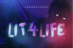 JohnBoyCool – Lit4Life