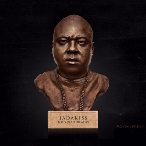 T5DOA-500x500 Projections For Jadakiss' "Top 5 Dead Or Alive" First Week Sales  