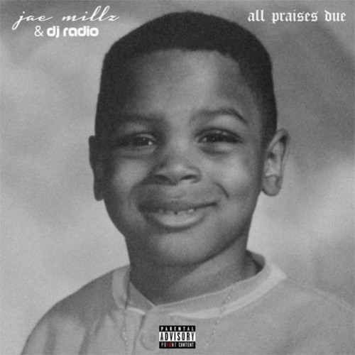 all-praises-due-500x500 Jae Millz - All Praises Due (Mixtape)  