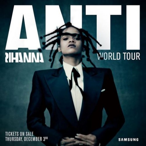 antitour-500x500 Rihanna Announces 'Anti World Tour'!  