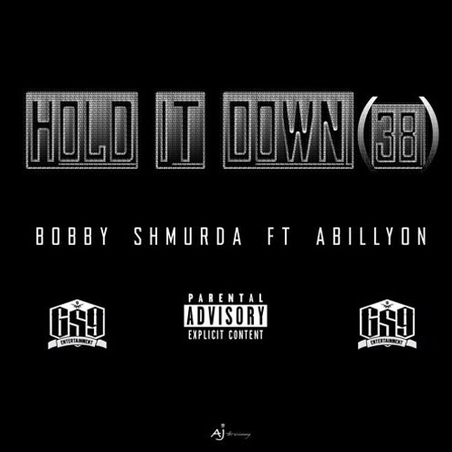 bobby-shmurda-hold-it-down-38-ft-abillyon-HHS1987-2015 Bobby Shmurda - Hold It Down (38) Ft. Abillyon  