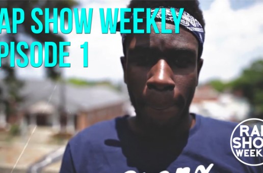 Rap Show Weekly Episode 1 featuring Alex Aff (Music Video Show)