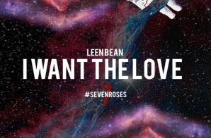Leen Bean – Don’t Come x I Want The Love