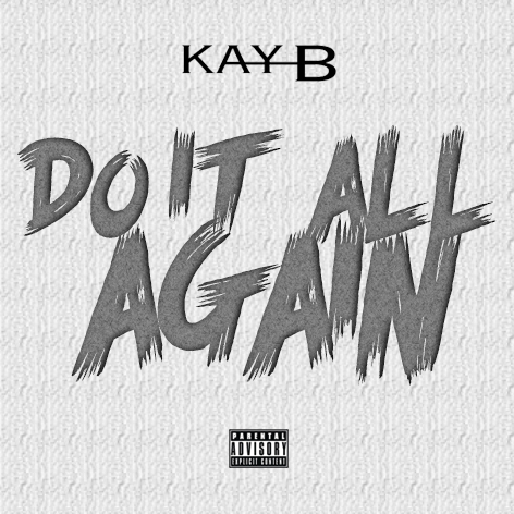 kayb-new1 Kay-B - Do It All Again  