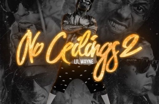 Lil Wayne – No Ceilings 2 (Mixtape)