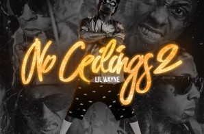 Lil Wayne – No Ceilings 2 (Cover Art)