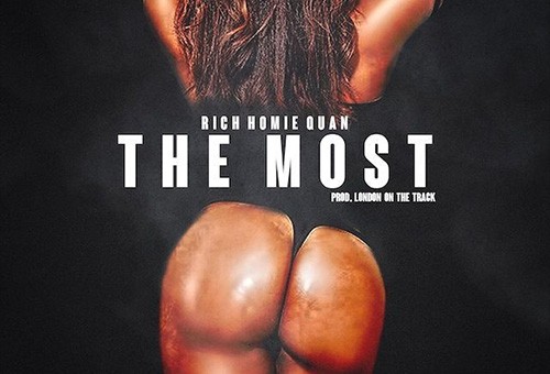 Rich Homie Quan – The Most (Prod. By London On The Track)