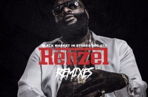 Rick Ross Releases His Double Disc Project ‘Renzel Remixes’