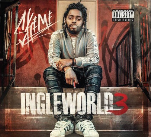 skeme-ingleworld3-cover-500x453 Skeme - Inglewood 3 (Album Stream)  