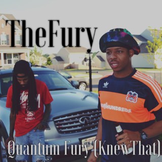 The Fury – Quantum Fury (Knew That)