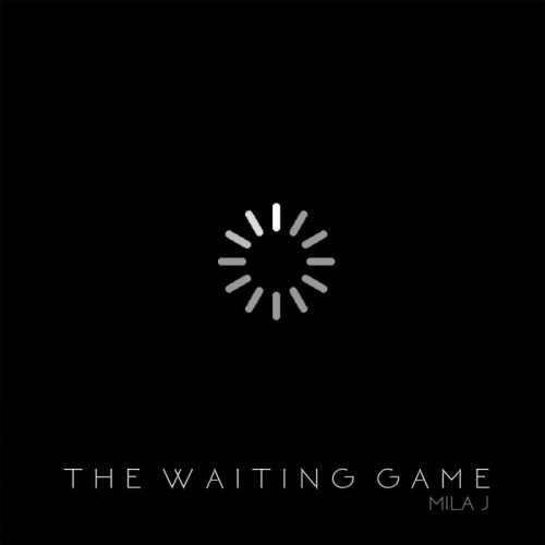 thewaitinggame-500x500 Mila J – The Waiting Game (Mixtape)  