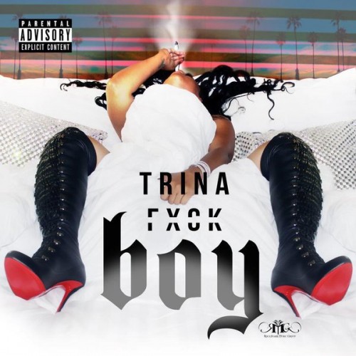 trina-fuck-boy1-500x500 Trina Releases "F*ck Boy" & "Perfect (Remix)"  