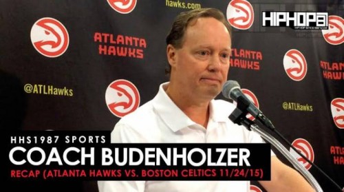unnamed-52-500x279 HHS1987 Sports: Coach Budenholzer Recap (Atlanta Hawks Vs. Boston Celtics 11/24/15)  
