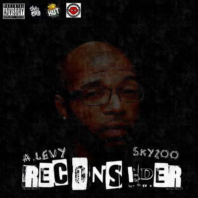 unnamed112 A.Levy - Reconsider Ft. Skyzoo  