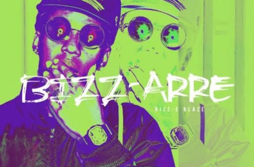 BIZZ-E BLAZE – BIZZ-ARRE (Album Stream)