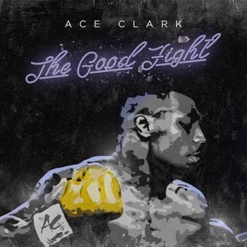 unnamed17-500x500 Ace Clark - The Good Fight  