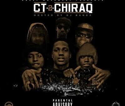 Gully Movement & DJ Bandz Presents CT2Chiraq (Mixtape)