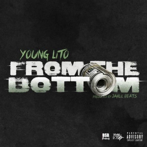 yl-500x500 Young Lito - From The Bottom (Prod. By Jahlil Beats)  