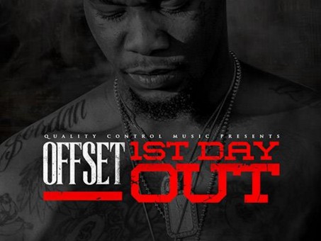 Offset – 1st Day Out (Prod. by Murda Beatz)